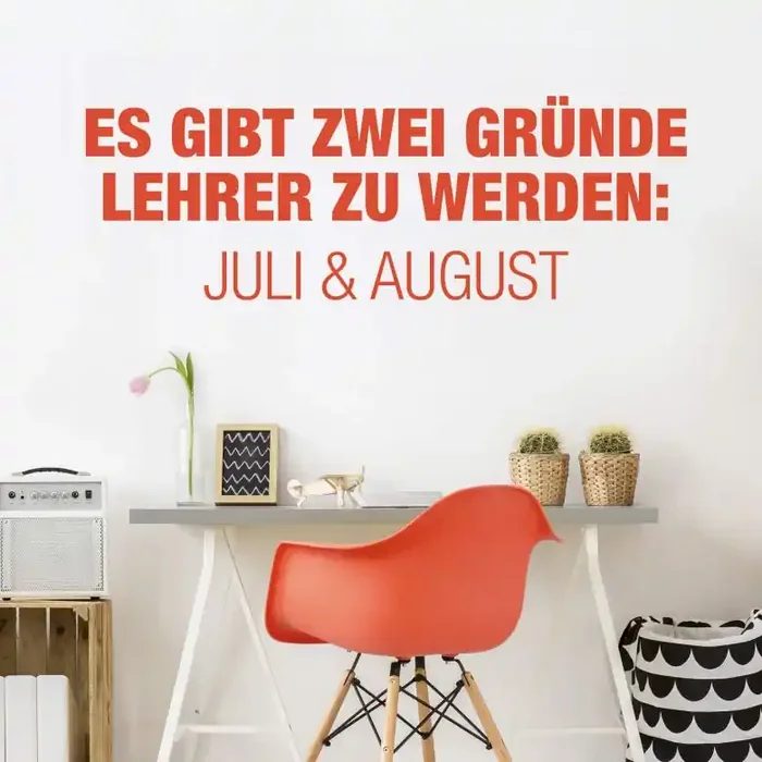 Wandtattoo- Es gibt zwei Gründe Lehrer zu werden..